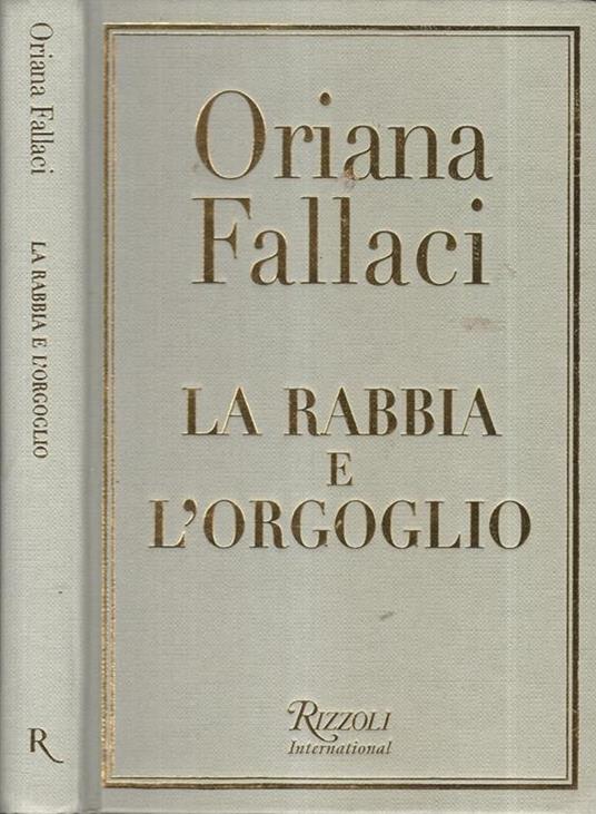 La Rabbia e L'Orgoglio Oriana Fallaci