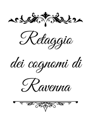 Il Retaggio dei cognomi di Ravenna