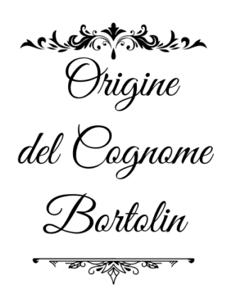 Bortolin - genealogia del cognome