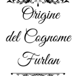 Furlan – genealogia del cognome
