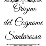 Santarossa – genealogia del cognome