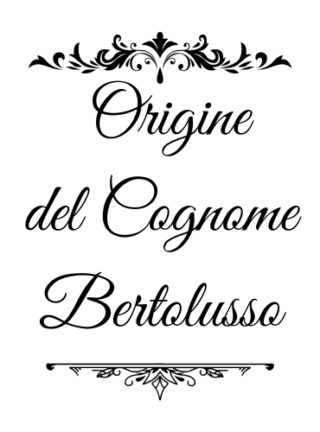 Bertolusso - genealogia del cognome