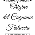 Festuccia – genealogia del cognome