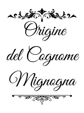 Mignogna - genealogia del cognome