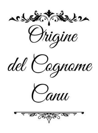 Canu - genealogia del cognome
